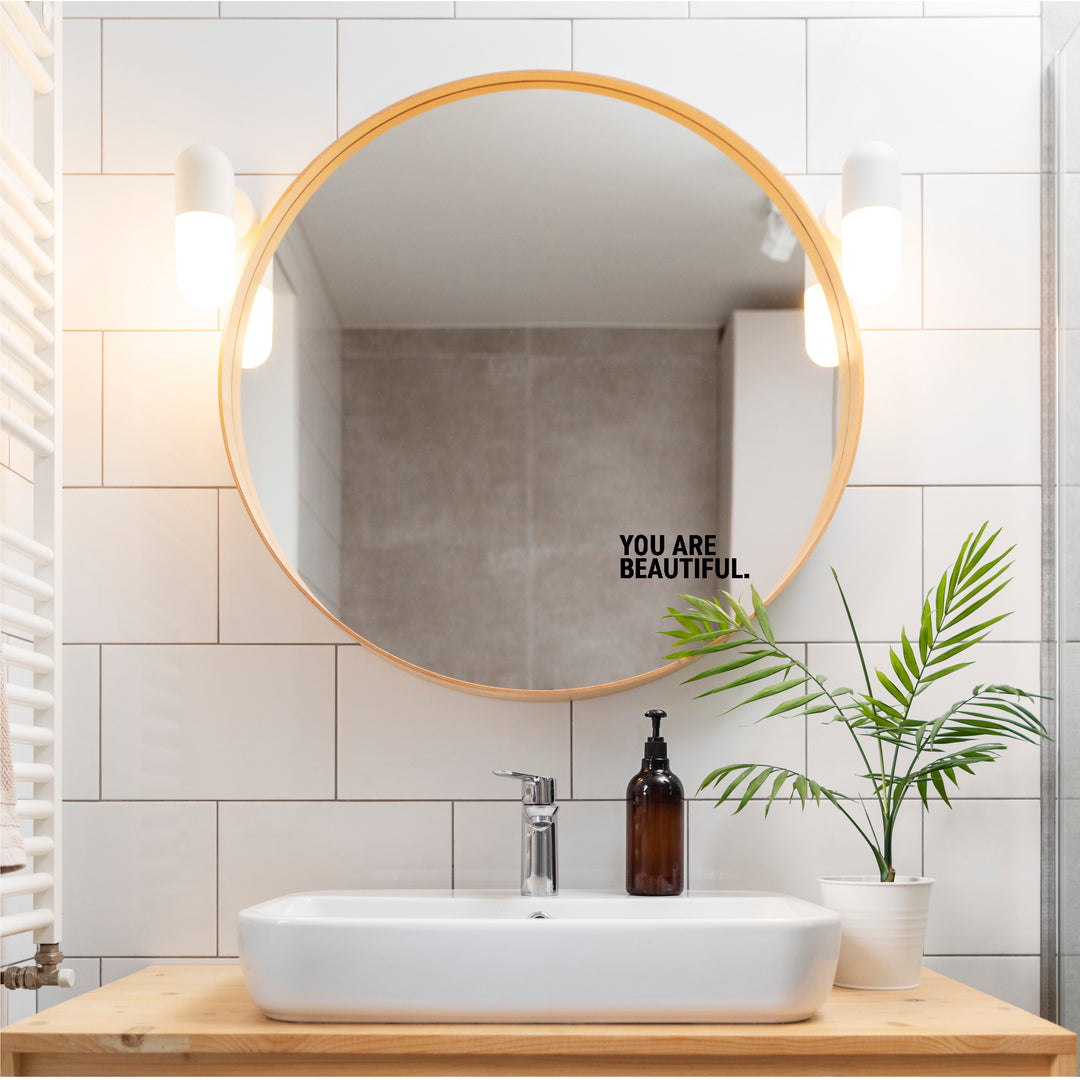 You Are Beautiful - Mirror Affirmation