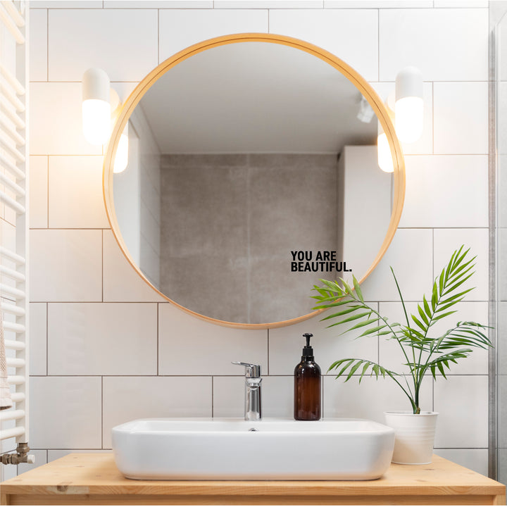 You Are Beautiful - Mirror Affirmation