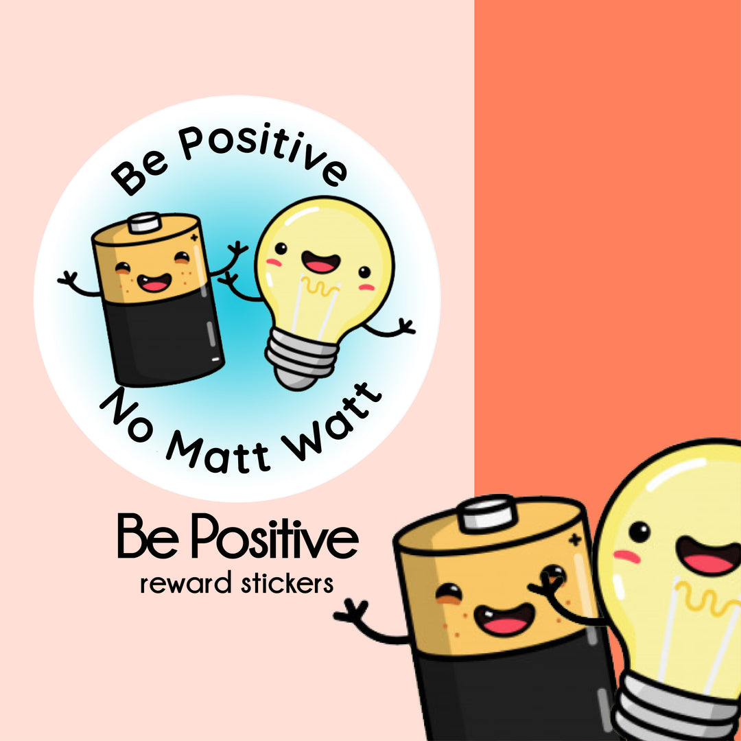 Be Positive  |  Merit Stickers