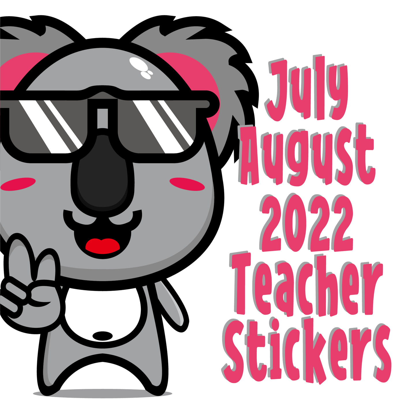July August 2022 |  StickyBoo Teacher Sticker Pack