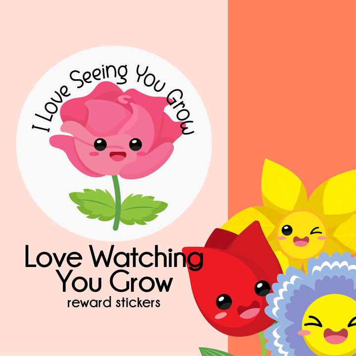 Love Watching You Grow  |  Merit Stickers