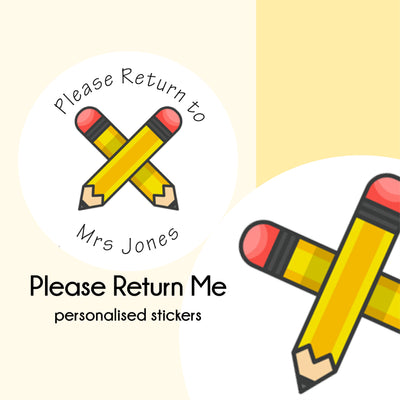 Please Return Me Pencils | Personalised Teacher Stickers
